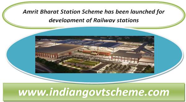 amrit_bharat_station_scheme_has_been_launched_for_development_of_railway_stations