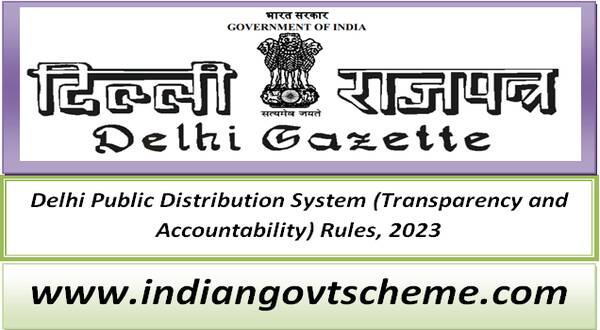 Delhi Public Distribution System (Transparency and Accountability) Rules, 2023