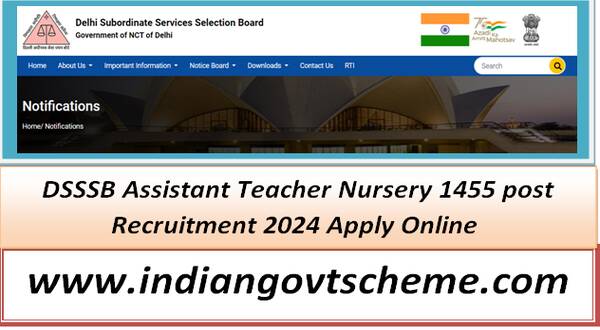 DSSSB Assistant Teacher Nursery 1455 post Recruitment 2024 Apply Online 