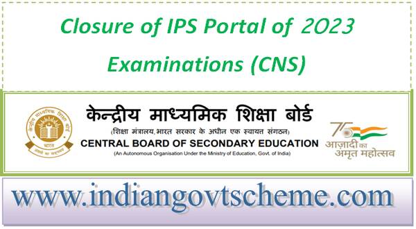 Closure of IPS Portal of 2023 Examinations (CNS)