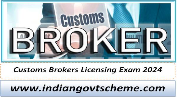 Customs Brokers Licensing Examination, 2024, is scheduled to be held on 19.03.2024