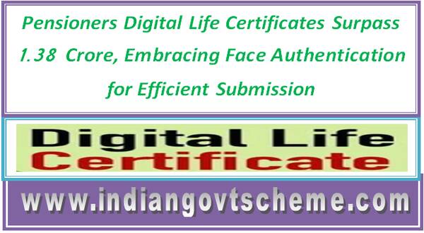 pensioners_digital_life_certificates_surpass_138_crore_embracing_face_authentication_for_efficient_submission