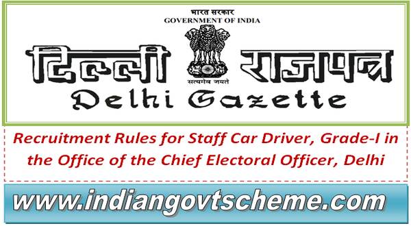 recruitment_rules_for_staff_car_driver_grade-i_in_the_office_of_the_chief_electoral_officer_delhi