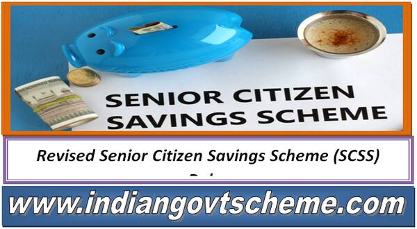 Revised Senior Citizen Savings Scheme (SCSS) Rules