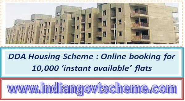 DDA Housing Scheme : Online booking for 10,000 ‘instant available’ flats