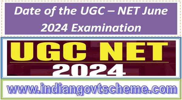 Date of the UGC – NET June 2024 Examination