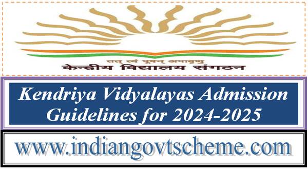 Kendriya Vidyalayas Admission Guidelines for 2024-2025