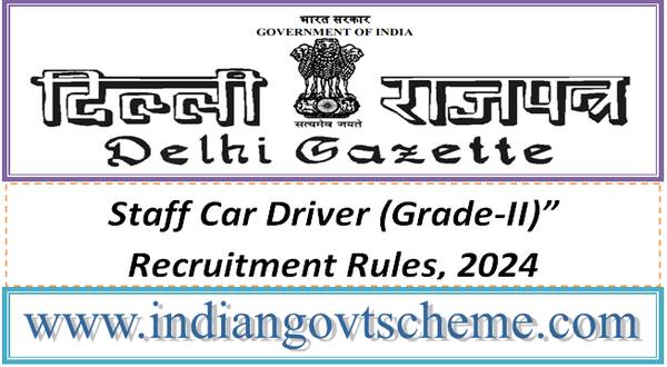 Staff Car Driver (Grade-II)” Recruitment Rules, 2024