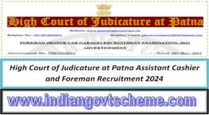 high_court_of_judicature_at_patna_assistant_cashier_and_foreman_recruitment_2024