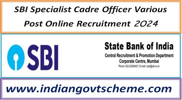 sbi_specialist_cadre_officer_various_post_online_recruitment_2024