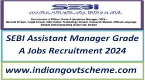 SEBI Assistant Manager Grade A Jobs Recruitment 2024 2 sebi_assistant_manager_grade_a_jobs_recruitment_2024