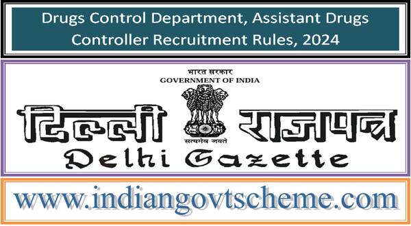 Drugs Control Department, Assistant Drugs Controller Recruitment Rules, 2024