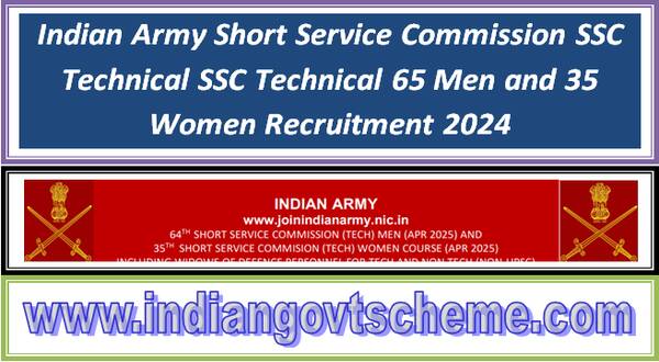 Indian Army Short Service Commission SSC Technical SSC Technical 65 Men and 35 Women Recruitment 2024