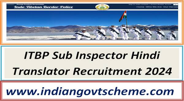 ITBP Sub Inspector Hindi Translator Recruitment 2024