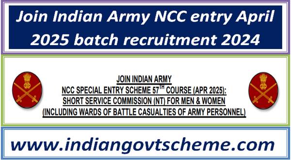 join_indian_army_ncc_entry_april_2025_batch_recruitment_2024