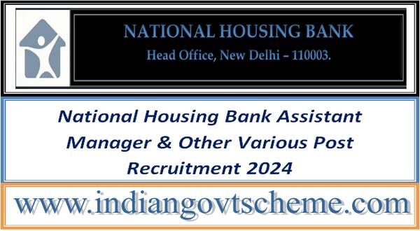 National Housing Bank Assistant Manager & Other Various Post Recruitment 2024