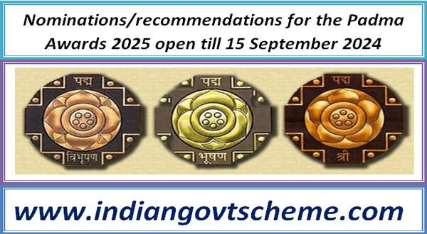 recommendations_for_the_padma_awards_2025_open_till_15_september_2024