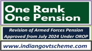 Revision of Armed Forces Pension Approved from July 2024 Under OROP 2 revision_of_armed_forces_pension_approved_from_july_2024_under_orop
