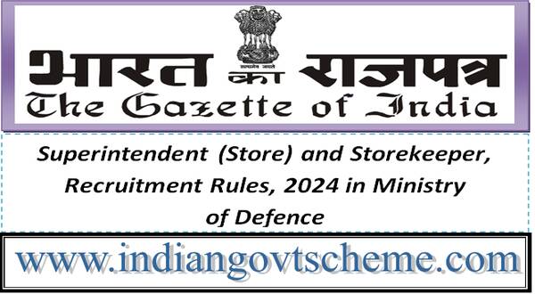 superintendent_store_and_storekeeper_recruitment_rules_2024_in_ministry_of_defence