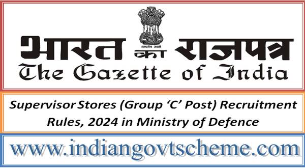 supervisor_stores_group_‘c’_post_recruitment_rules_2024_in_ministry_of_defence