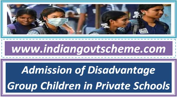 Admission of Disadvantage Group Children in Private Schools