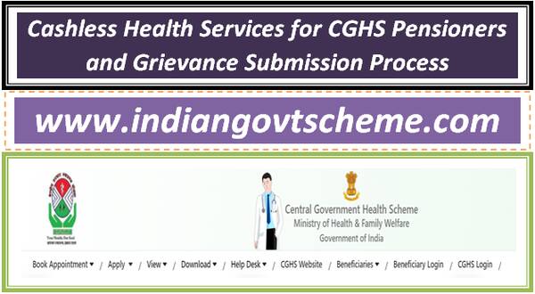 cashless_health_services_for_cghs_pensioners_and_grievance_submission_process