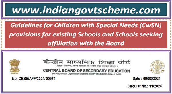 CBSE : Guidelines for Children with Special Needs (CwSN) provisions for existing Schools and Schools seeking affiliation with the Board