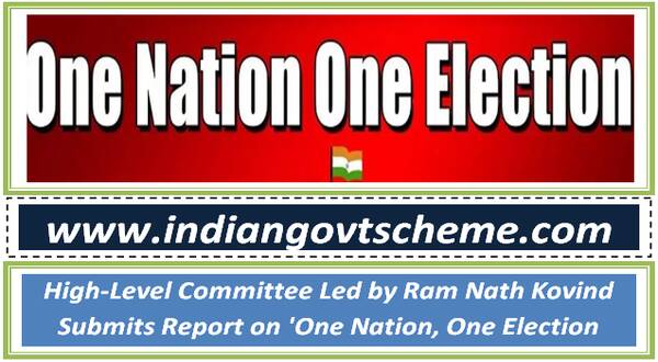 high-level_committee_led_by_ram_nath_kovind_submits_report_on_one_nation_one_election