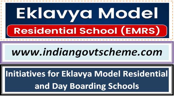 Initiatives for Eklavya Model Residential and Day Boarding Schools