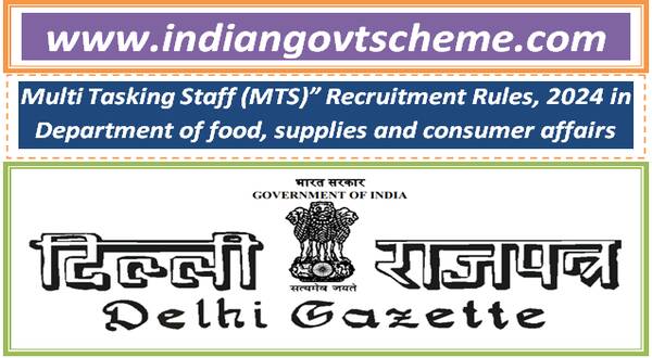 Multi Tasking Staff (MTS)” Recruitment Rules, 2024 in Department of food, supplies and consumer affairs