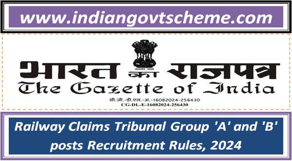 railway_claims_tribunal_group_a_and_b_posts_recruitment_rules_2024