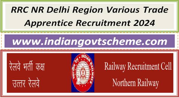 RRC NR Delhi Region Various Trade Apprentice Recruitment 2024