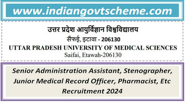 UPUMS Multiples Posts of Senior Administration Assistant, Stenographer, Junior Medical Record Officer, Pharmacist, Etc Recruitment 2024