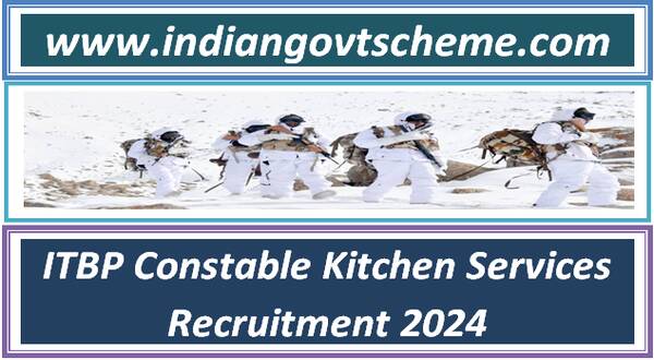 ITBP Constable Kitchen Services Recruitment 2024