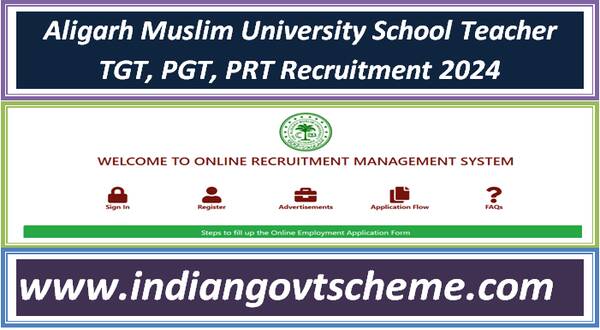 Aligarh Muslim University School Teacher TGT, PGT, PRT Recruitment 2024