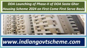 dda_launching_of_phase-ii_of_doa_sasta_ghar_housing_scheme_2024_on_first_come_first_serve_basis