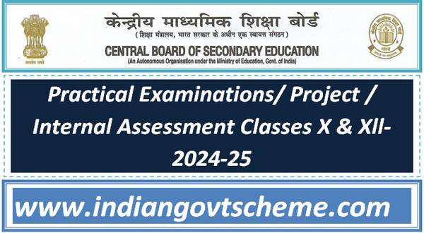 CBSE : Practical Examinations/Project/Internal Assessment Classes X & Xll-2024-25