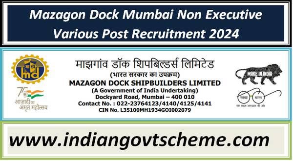 Mazagon Dock Mumbai Non Executive Various Post Recruitment 2024