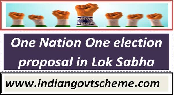 one_nation_one_election_proposal_in_lok_sabha