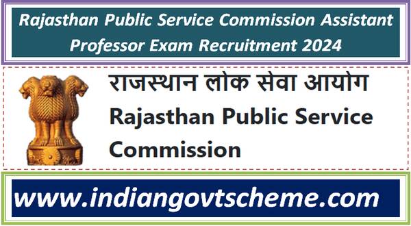 Rajasthan Public Service Commission Assistant Professor Exam Recruitment 2024