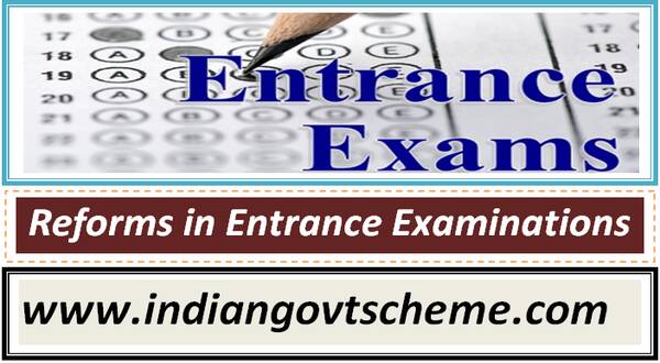 Reforms in Entrance Examinations