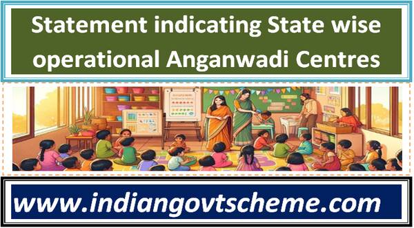 Statement indicating State wise operational Anganwadi Centres