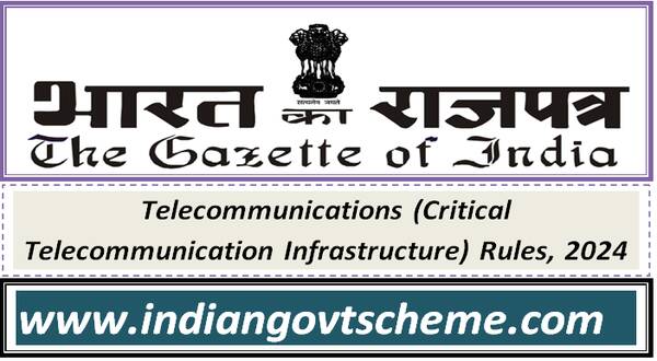 Telecommunications (Critical Telecommunication Infrastructure) Rules, 2024