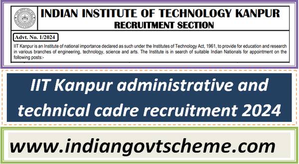 IIT Kanpur administrative and technical cadre recruitment 2024