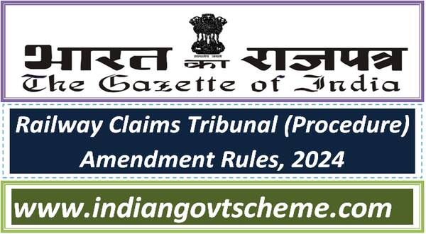 Railway Claims Tribunal (Procedure) Amendment Rules, 2024