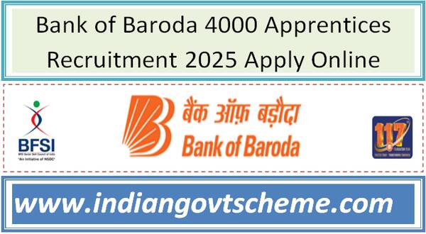 Bank of Baroda 4000 Apprentices Recruitment 2025 Apply Online