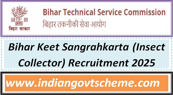 Bihar Keet Sangrahkarta (Insect Collector) Recruitment 2025