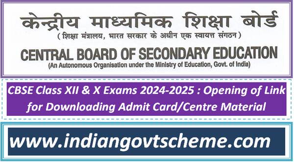 cbse_class_xii_&_x_exams_2024-2025__opening_of_link_for_downloading_admit_card_centre_material