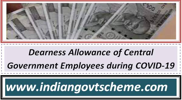 Dearness Allowance of Central Government Employees during COVID-19