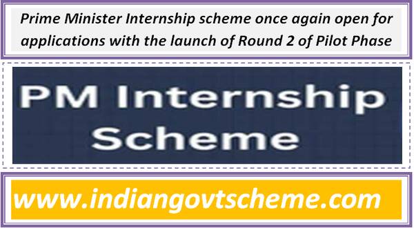 Prime Minister Internship scheme once again open for applications with the launch of Round 2 of Pilot Phase